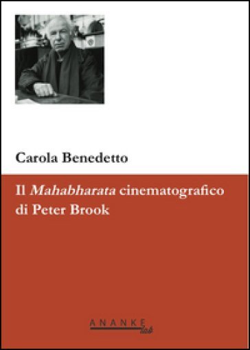 Il Mahabharata cinematografico di Peter Brook, di Carola Benedetto